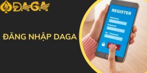 Hướng dẫn đăng nhập daga