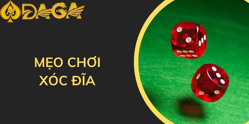 Mẹo chơi xóc đĩa