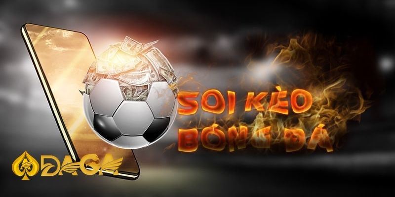 Cách Soi Kèo Đá Banh Từ A Đến Z Để Đặt Cược Chắc Chắn cach soi keo da banh 2
